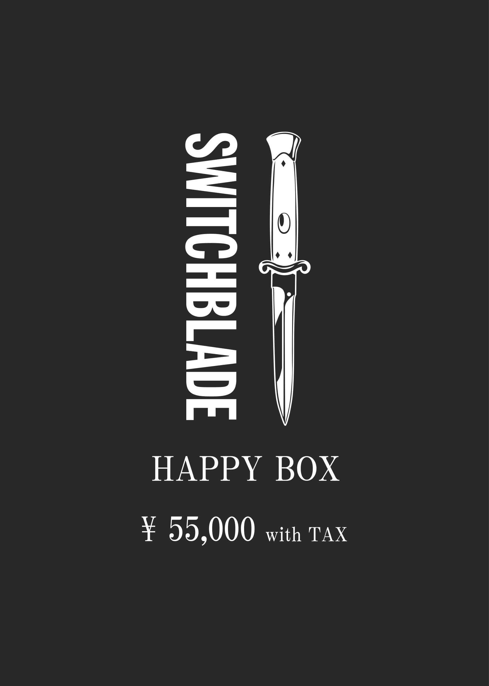 【¥55,000(with TAX)BOX】SWITCHBLADE HAPPY BOX